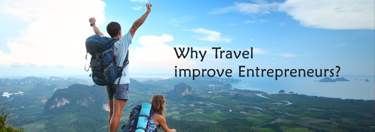 Why Travel improve Entrepreneurs?