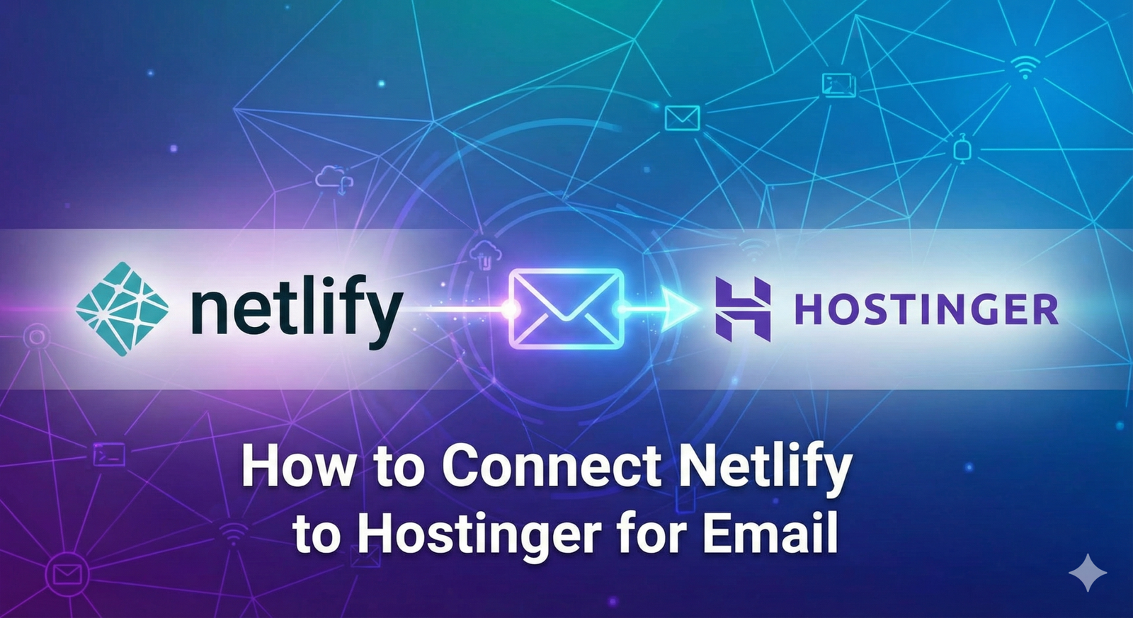 connect netlify with hostinger for email