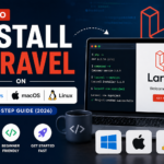 How to Install Laravel on Windows, macOS, and Linux (2026